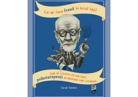 Ce-ar face Freud in locul tau?