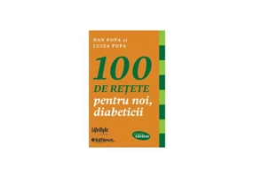 100 de retete pentru noi, diabeticii