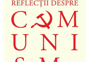 Reflectii despre comunism