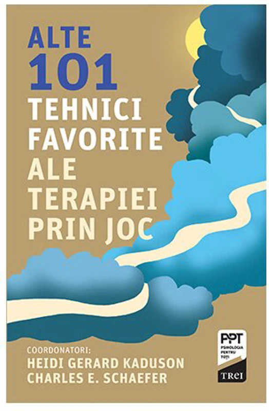 Alte 101 tehnici favorite ale terapiei prin joc
