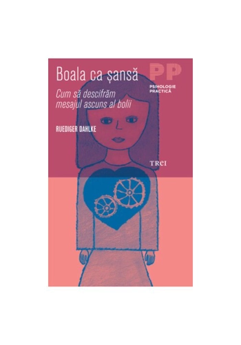 Boala ca sansa. Cum sa descifram mesajul ascuns al bolii