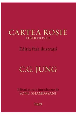 Cartea Rosie - Editia fara ilustratii - C.G. Jung