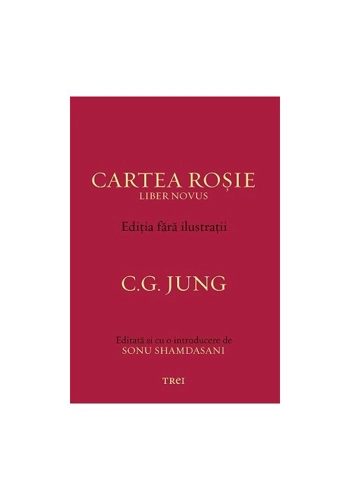 Cartea Rosie - Editia fara ilustratii - C.G. Jung