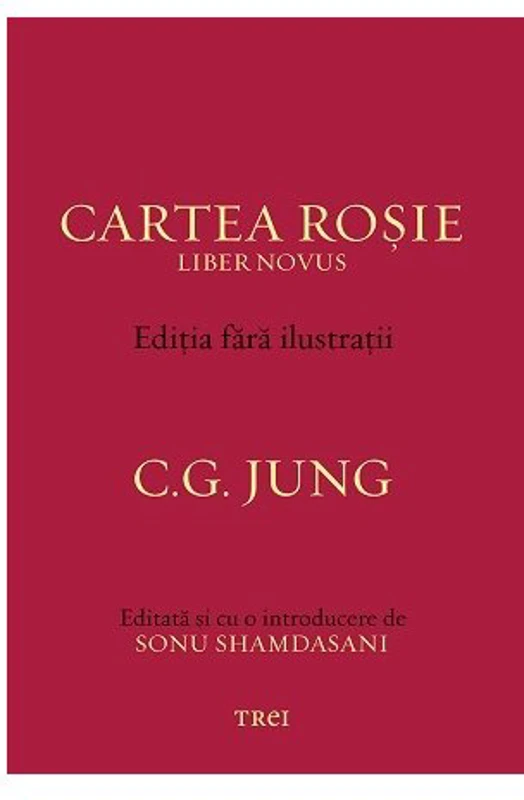 Cartea Rosie - Editia fara ilustratii - C.G. Jung