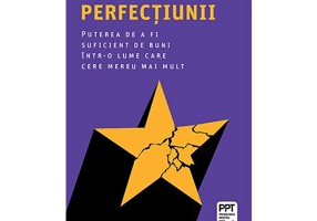 Capcana perfectiunii