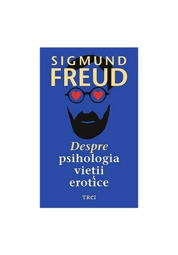 Despre psihologia vietii erotice
