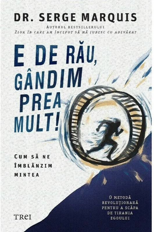 E de rau, gandim prea mult!
