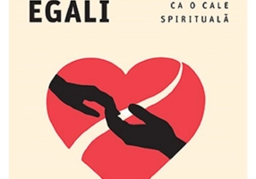 Dragoste intre egali. Relatia ca o cale spirituala