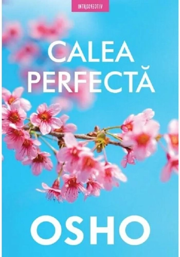 Osho. Calea perfecta