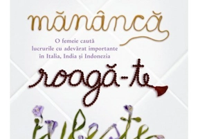 Mananca, roaga-te, iubeste