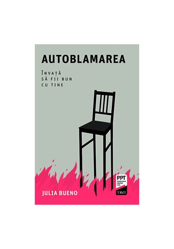 Autoblamarea. Invata sa fii bun cu tine