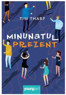 Minunatul prezent