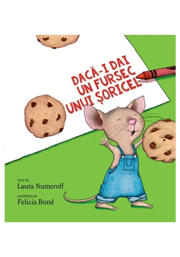 Daca-i dai un fursec unui soricel
