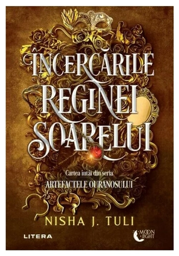 Incercarile Reginei Soarelui. Seria: Artefactele Ouranosului - Nisha J. Tuli