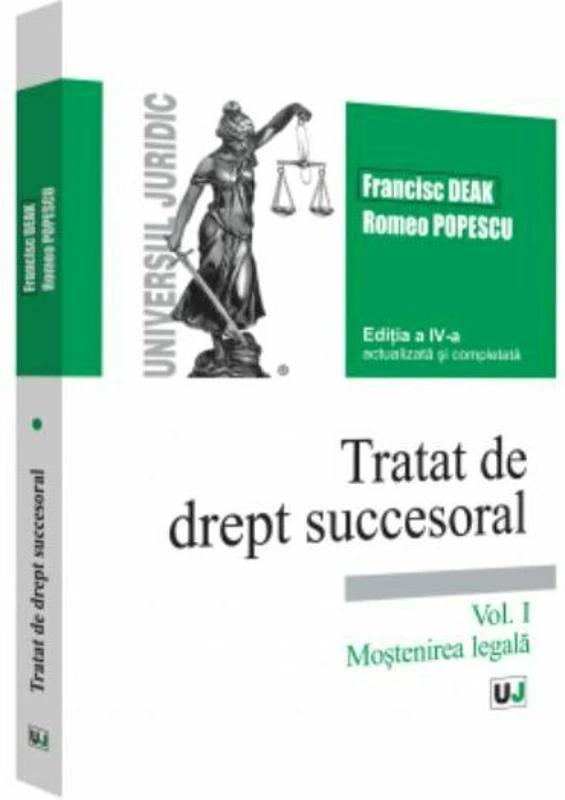 Tratat de drept succesoral - Editia a IV-a, actualizata si completata. Volumul I - Mostenirea legala