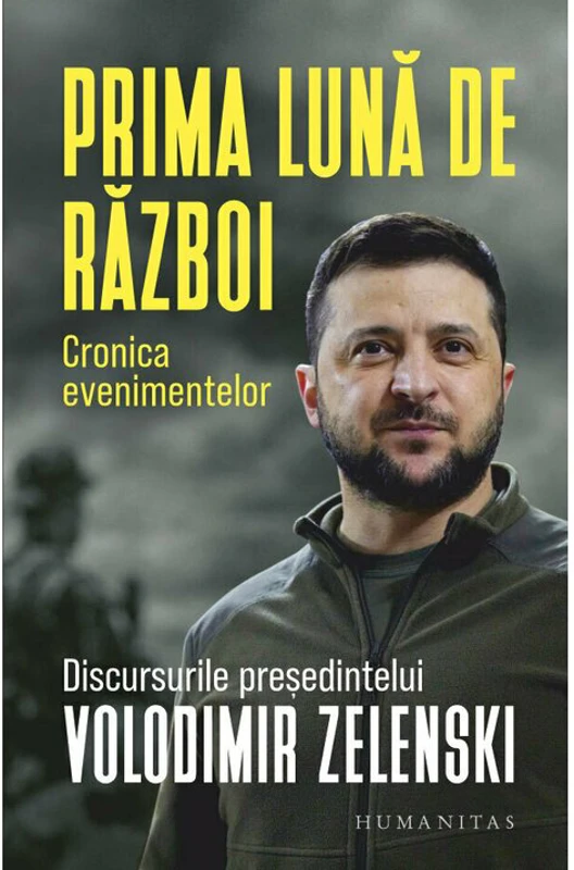 Prima luna de razboi. Cronica evenimentelor