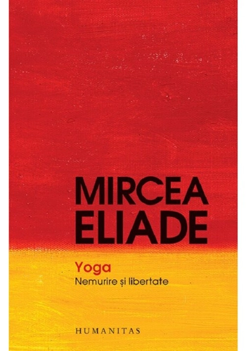 Yoga. Nemurire si libertate