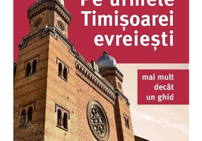 Pe urmele Timisoarei evreiesti