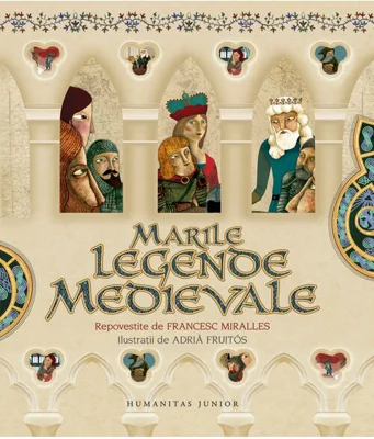 Marile legende medievale