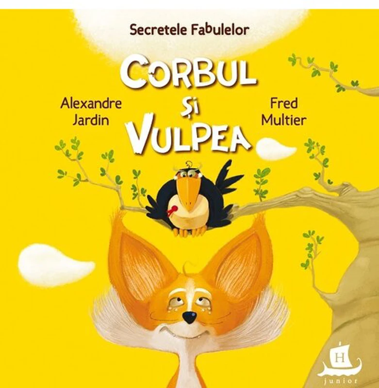 Secretele Fabulelor. Corbul si vulpea