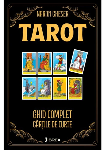 Tarot. Ghid complet - Cartile de Curte
