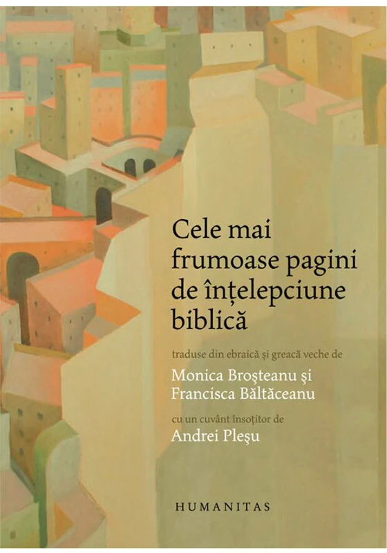 Cele mai frumoase pagini de intelepciune biblica