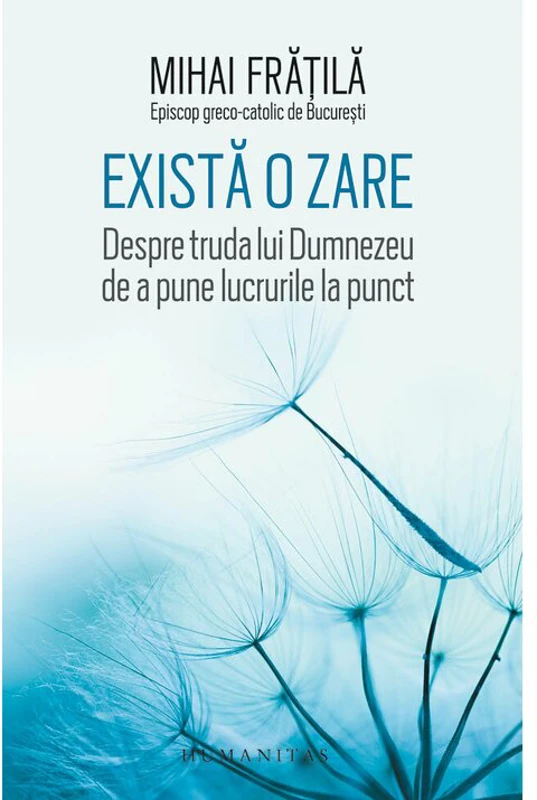 Exista o zare. Despre truda lui Dumnezeu de a pune lucrurile la punct