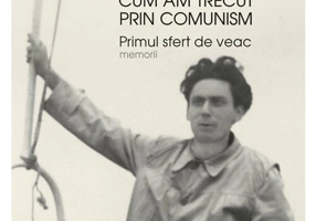 Cum am trecut prin comunism