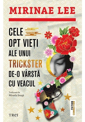 Cele opt vieti ale unui trickster de-o varsta cu veacul