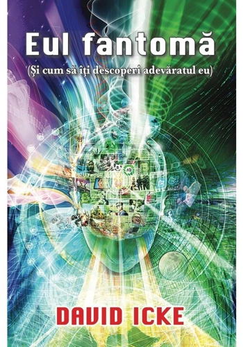 Eul fantoma (si cum sa iti descoperi adevaratul eu)