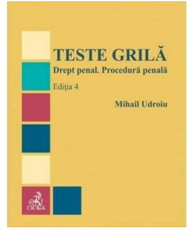 Teste grila. Drept penal. Procedura penala