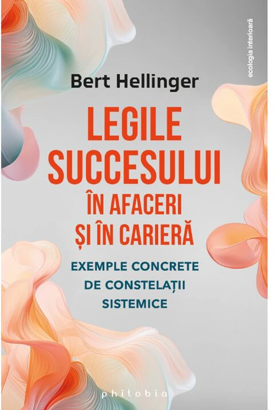 Legile succesului in afaceri si in cariera