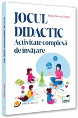 Jocul didactic. Activitate complexa de invatare