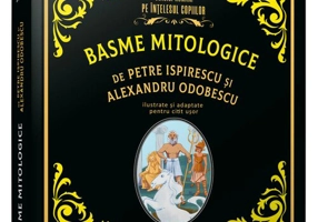 Basme mitologice de Petre Ispirescu si Alexandru Odobescu