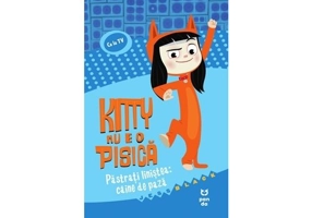 Kitty nu e o pisica: Pastrati linistea: caine de paza