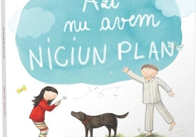 Azi nu avem NICIUN PLAN