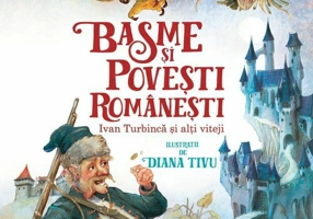 Basme si povesti romanesti. Ivan Turbinca si alti viteji