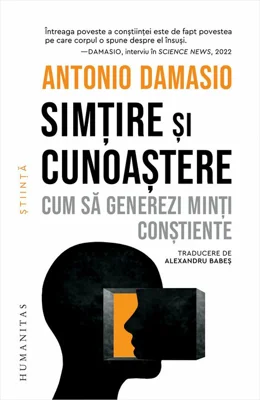 Simtire si cunoastere. Cum sa generezi minti constiente