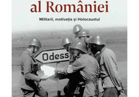 Razboiul sfant al Romaniei. Militarii, motivatia si Holocaustul