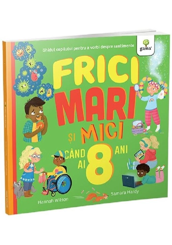 Frici mari si mici cand ai 8 ani