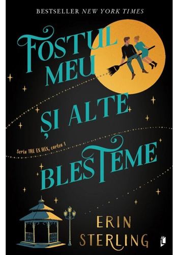 Fostul meu si alte blesteme. The Ex Hex, Vol. 1