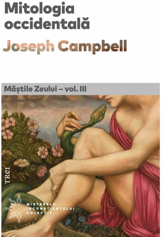 Mitologia occidentala. Mastile Zeului - vol. III