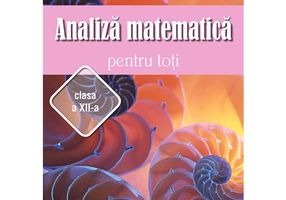 Analiza matematica pentru toti casa a XII-a