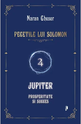 Pecetile lui Solomon: Jupiter - prosperitate si succes