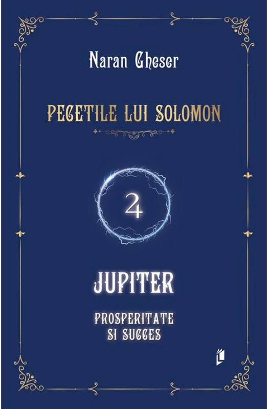 Pecetile lui Solomon: Jupiter - prosperitate si succes