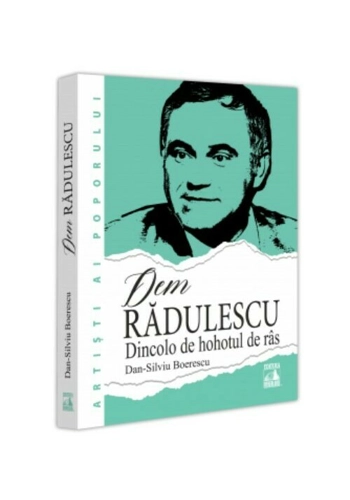 Dem Radulescu - Dincolo de hohotul de ras