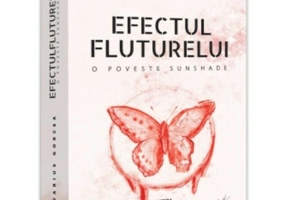 Efectul fluturelui. O poveste Sunshade