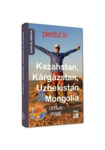 Pierdut in Kazahstan, Kargazstan, Uzbekistan & Mongolia