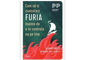 Cum sa-ti controlezi furia inainte de a te controla ea pe tine