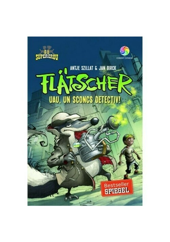 Flatscher. Uau, un sconcs detectiv!